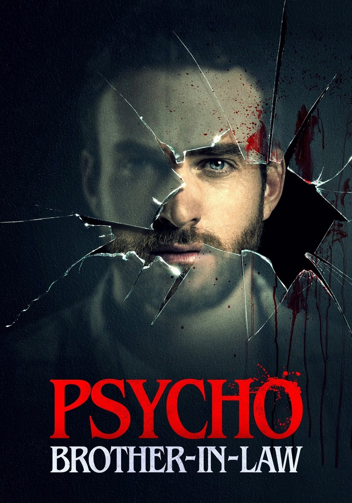 Psycho Brother-In-Law