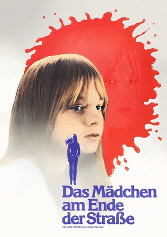 Das Mädchen am Ende der Straße