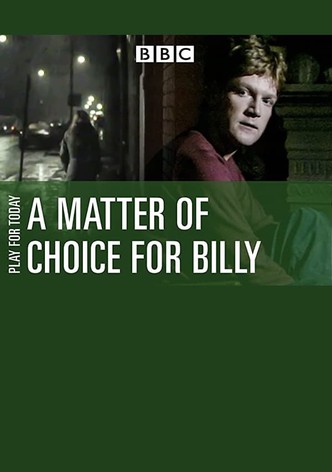 A Matter of Choice for Billy