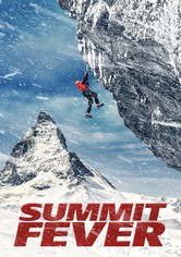 Summit Fever - Immer am Limit