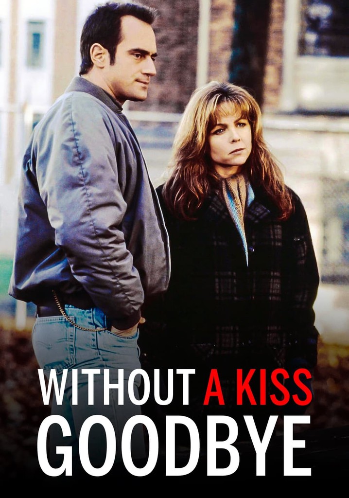 Without a Kiss Goodbye