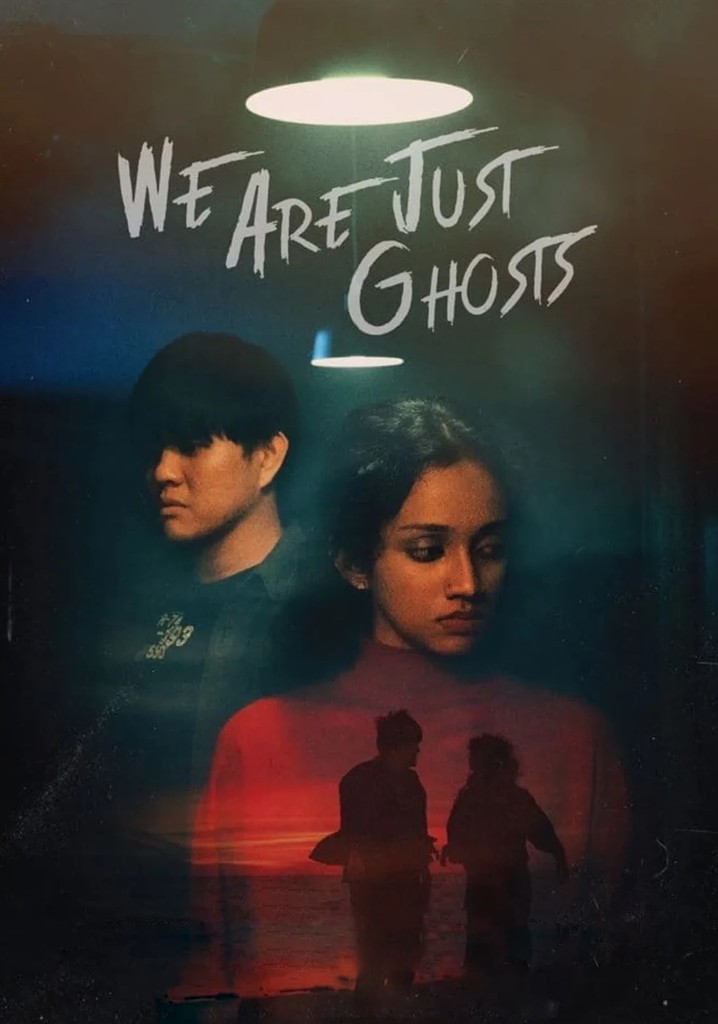We Are Just Ghosts