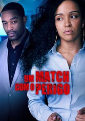 Um Match com o Perigo