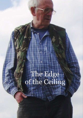 The Edge of the Ceiling