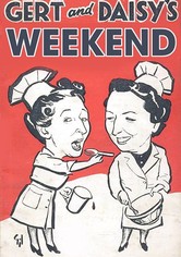 Gert and Daisy's Weekend