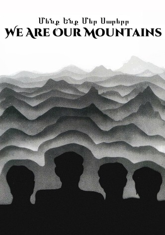We Are, Our Mountains
