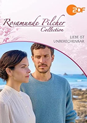 Rosamunde Pilcher: Liebe ist unberechenbar