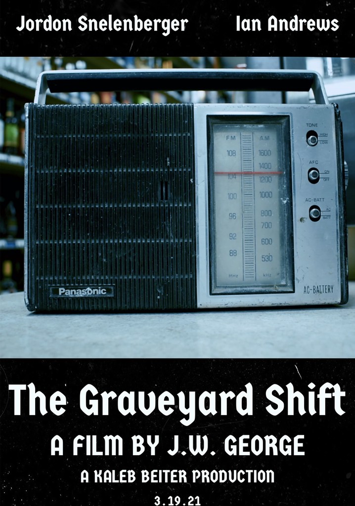 The Graveyard Shift