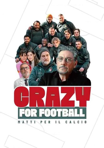 Crazy for Football - Matti per il calcio