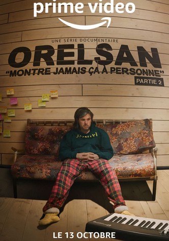 ORELSAN: Don't ever show this to anyone (TV Series 2021–2022) - IMDb