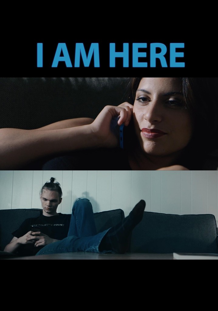 I Am Here