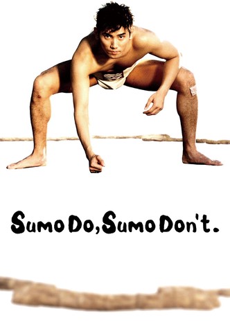 Sumo Do, Sumo Don't