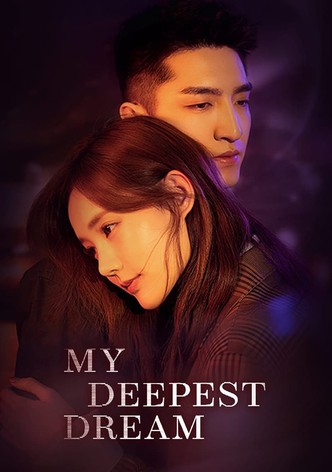 My Deepest Dream