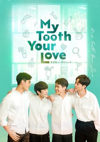 My Tooth Your Love ラブリー・クリニック