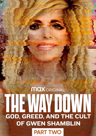 The Way Down: God, Greed, and the Cult of Gwen Shamblin