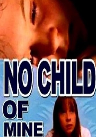 No Child of Mine