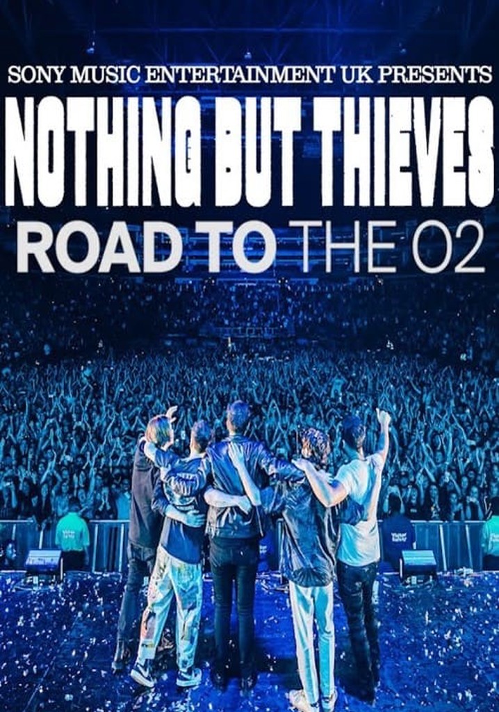 Nothing But Thieves :: Road to the O2