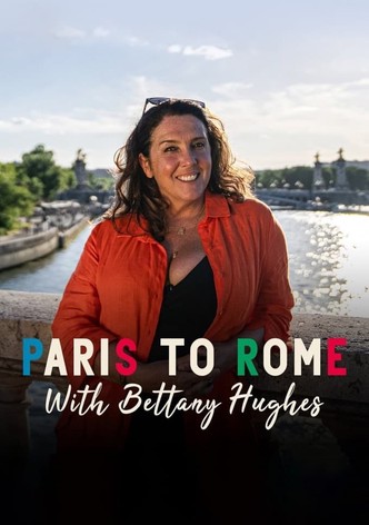 From Paris to Rome with Bettany Hughes