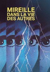 Mireille dans la vie des autres