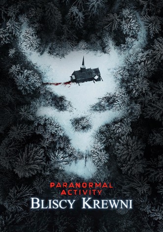 Paranormal Activity: Bliscy krewni