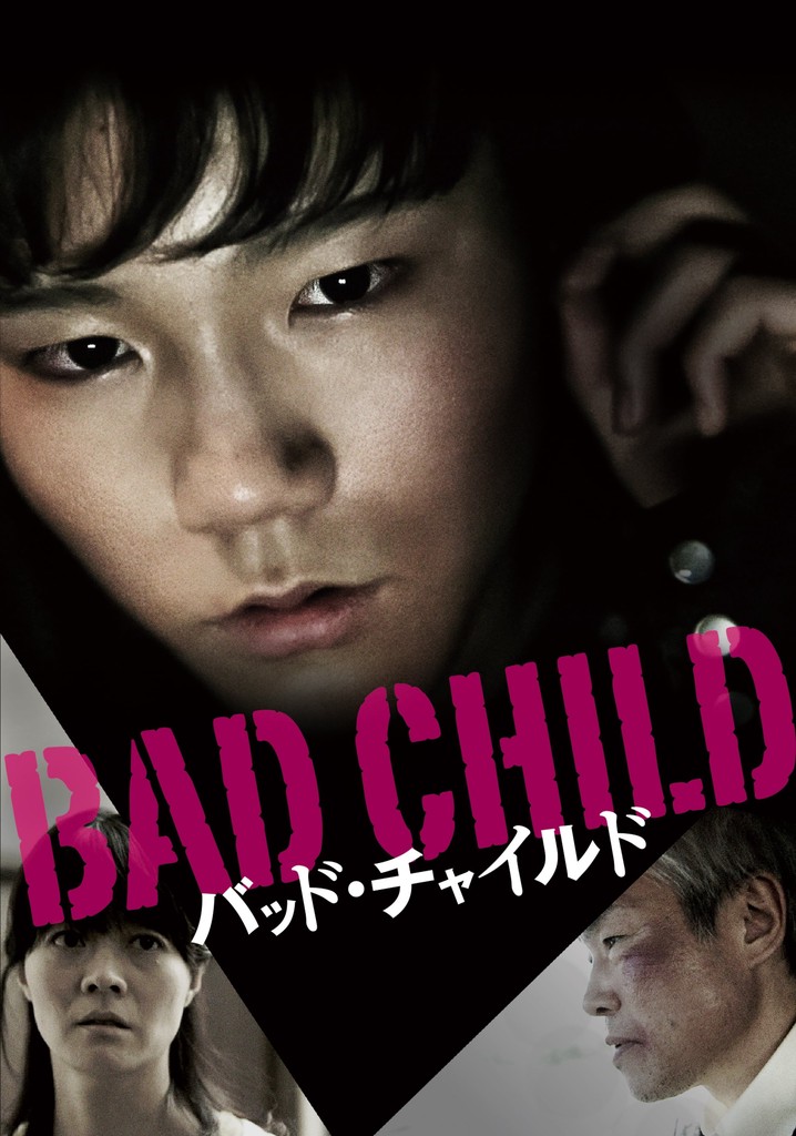 Bad Child