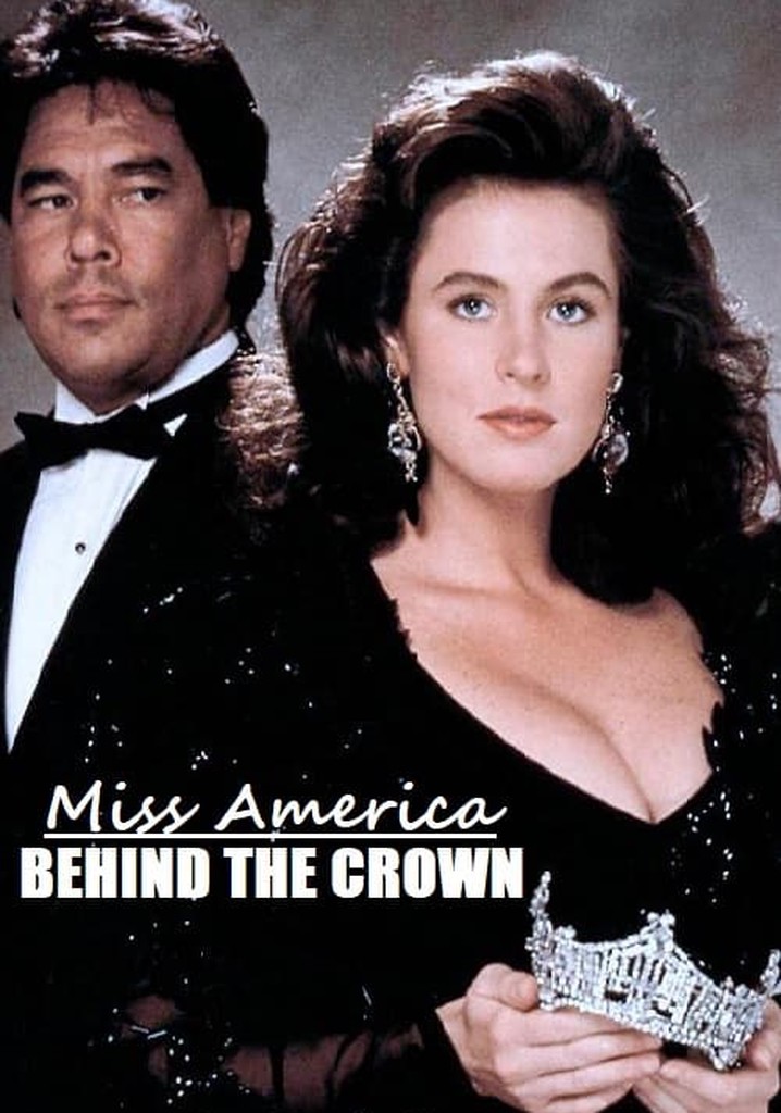 Miss America: Behind the Crown