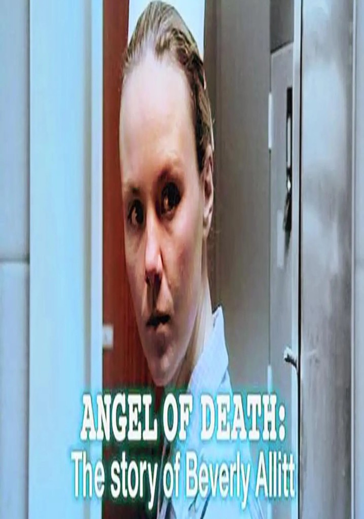 Angel of Death: The Story of Beverly Allitt