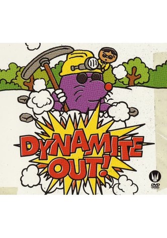 Dynamite Out