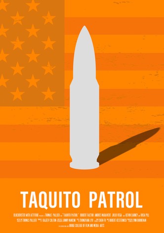 Taquito Patrol