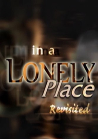 'In a Lonely Place' Revisited