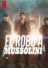 El robo a Mussolini