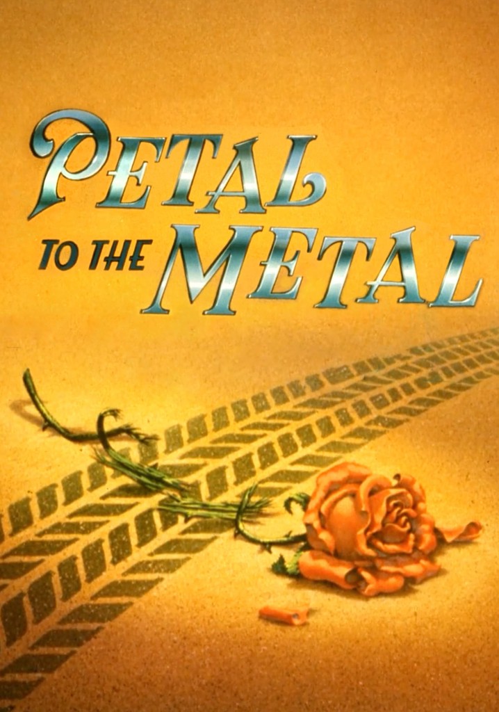 Petal to the Metal