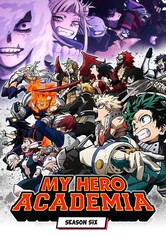 My Hero Academia - Season 6