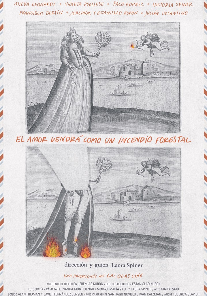 Love Will Come as a Forestal Fire