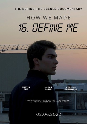 How We Made “16, DEFINE ME”