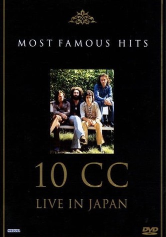 10cc: Live in Japan - Most Famous Hits