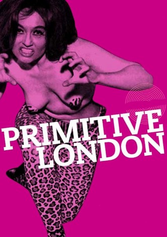 Primitive London