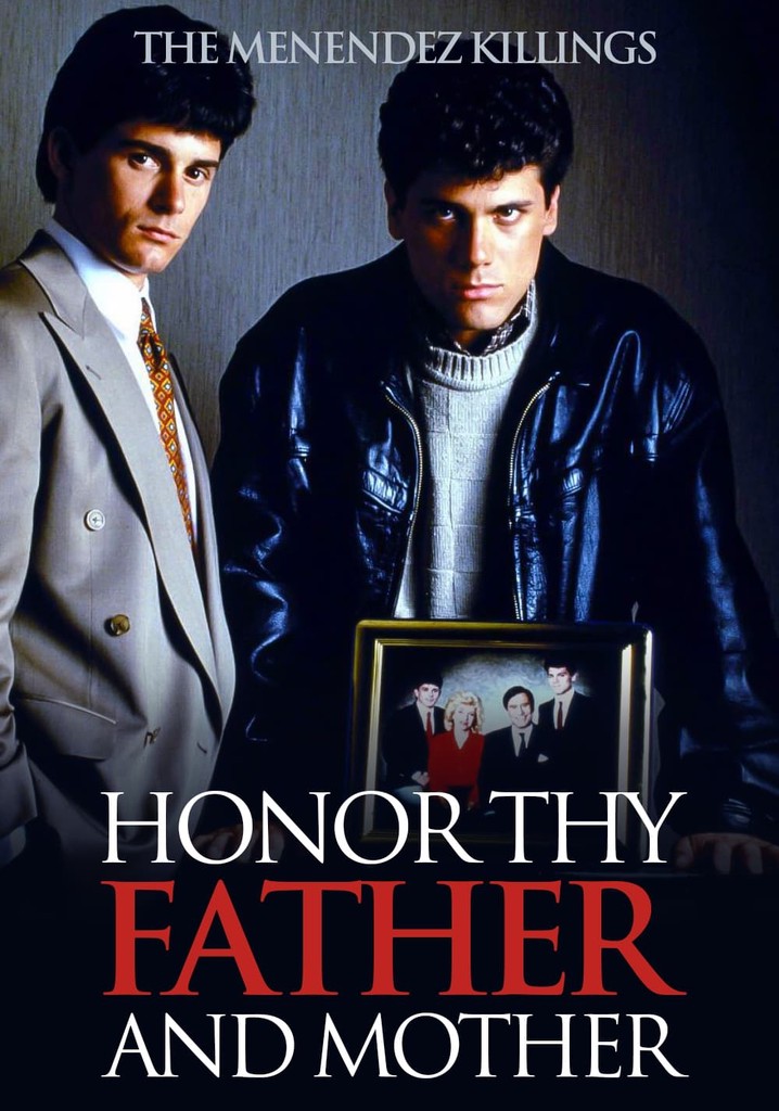 Honor Thy Father and Mother: The True Story of the Menendez Murders