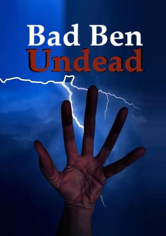 Bad Ben: Undead