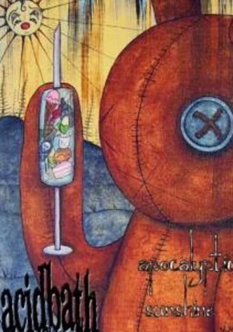 Acid Bath: Apocalypse Sunshine