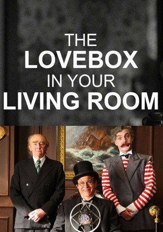 The Love Box in Your Living Room