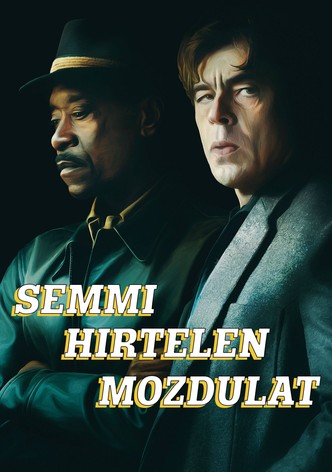 Semmi hirtelen mozdulat