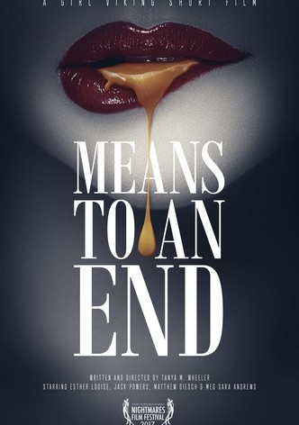 Means to an End