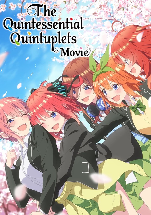 The Quintessential Quintuplets movie now online on  with