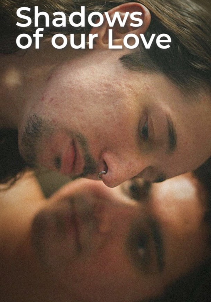 Shadows of Our Love