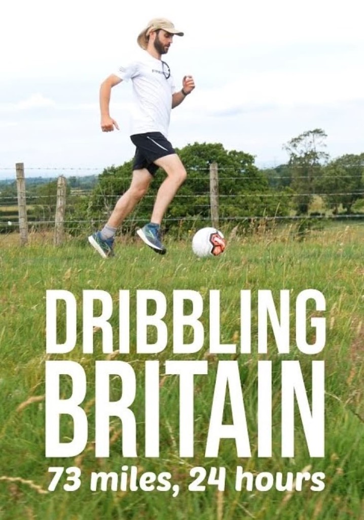 Dribbling Britain: 73 miles, 24 hours
