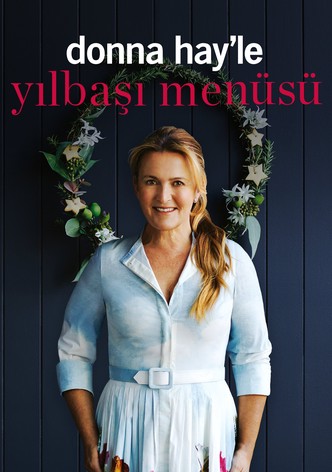 Donna Hay'le Yılbaşı Menüsü