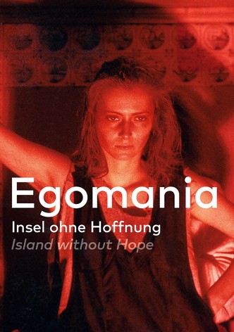 Egomania: Island Without Hope
