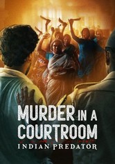 Indische Serienmörder: Mord im Gerichtssaal
