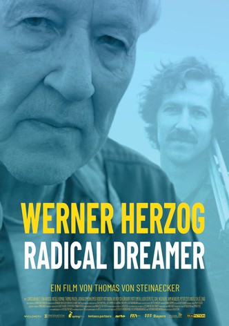 Werner Herzog: Radical Dreamer